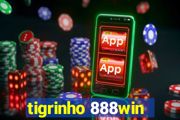 tigrinho 888win